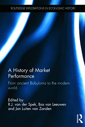 Imagen de archivo de A History of Market Performance: From Ancient Babylonia to the Modern World (Routledge Explorations in Economic History) a la venta por Chiron Media