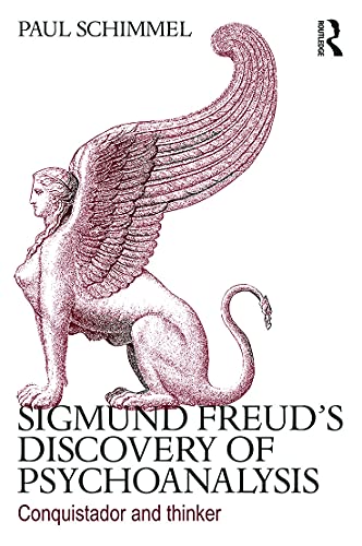 Beispielbild fr Sigmund Freud's Discovery of Psychoanalysis: Conquistador and thinker zum Verkauf von Blackwell's