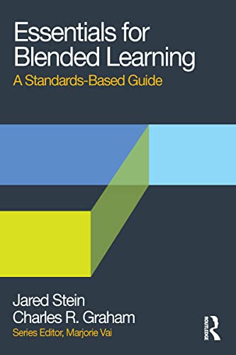 Beispielbild fr Essentials for Blended Learning: A Standards-Based Guide (Essentials of Online Learning) zum Verkauf von Goodwill of Colorado