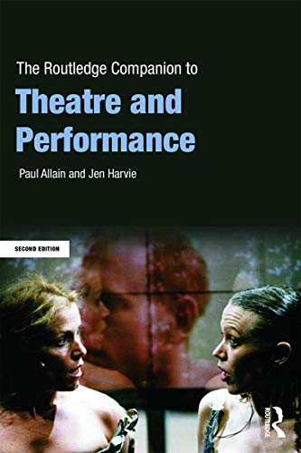 Beispielbild fr The Routledge Companion to Theatre and Performance (Routledge Companions) zum Verkauf von WorldofBooks