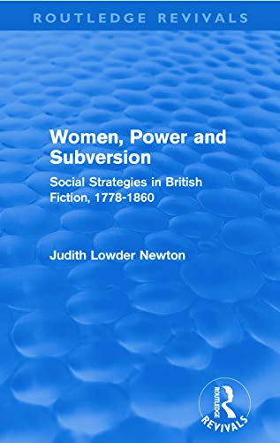 Imagen de archivo de Women, Power and Subversion (Routledge Revivals): Social Strategies in British Fiction, 1778-1860 a la venta por WorldofBooks