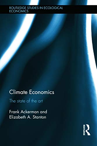 Imagen de archivo de Climate Economics: The State of the Art (Routledge Studies in Ecological Economics) a la venta por Chiron Media