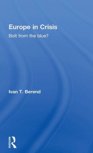 Beispielbild fr Europe in Crisis: Bolt from the Blue? zum Verkauf von Blackwell's
