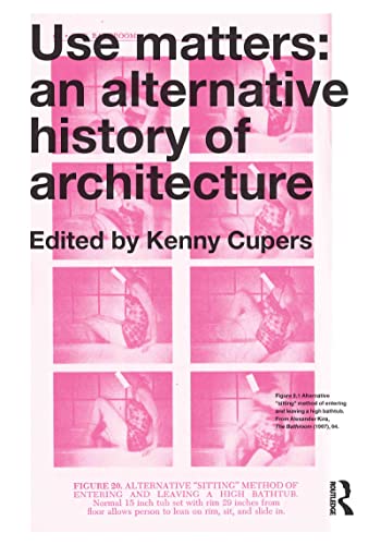 9780415637343: Use Matters: An Alternative History of Architecture