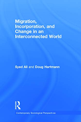 Stock image for Migration, Incorporation, and Change in an Interconnected World (Sociology Re-Wired) for sale by Chiron Media