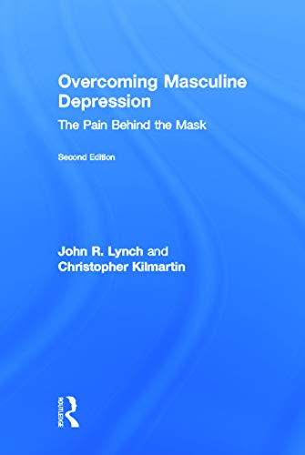 Imagen de archivo de Overcoming Masculine Depression: The Pain Behind the Mask a la venta por Chiron Media