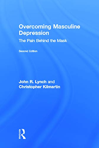 Stock image for Overcoming Masculine Depression: The Pain Behind the Mask for sale by Chiron Media