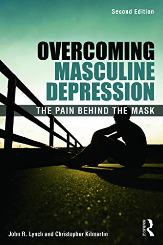 Imagen de archivo de Overcoming Masculine Depression: The Pain Behind the Mask a la venta por Revaluation Books