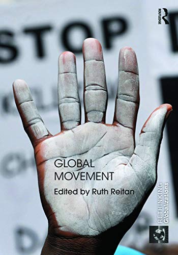 Imagen de archivo de Global Movement (Rethinking Globalizations) a la venta por Chiron Media