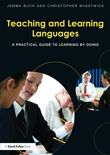 Stock image for Teaching and Learning Languages : A Practical Guide to Learning by Doing for sale by Better World Books Ltd