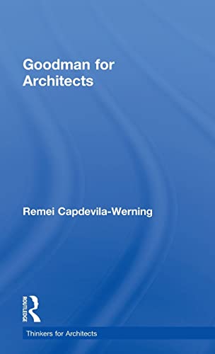 9780415639361: Goodman for Architects (Thinkers for Architects)