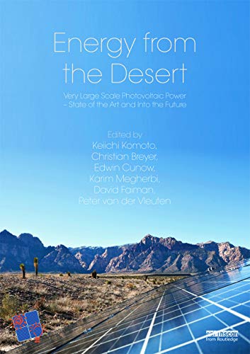 Beispielbild fr Energy from the Desert: Very Large Scale PV Power-State of the Art and Into The Future zum Verkauf von Chiron Media