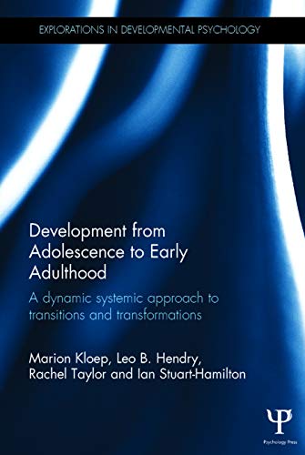 Stock image for Development from Adolescence to Early Adulthood: A dynamic systemic approach to transitions and transformations (Explorations in Developmental Psychology) for sale by Chiron Media