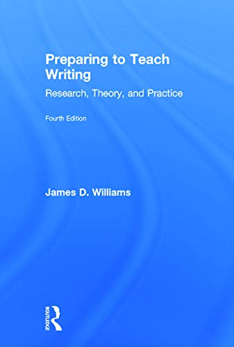 Imagen de archivo de Preparing to Teach Writing: Research, Theory, and Practice a la venta por Chiron Media