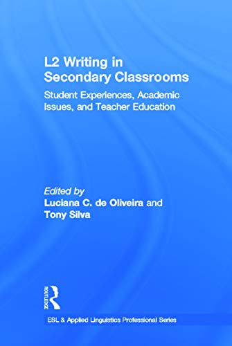 Beispielbild fr L2 Writing in Secondary Classrooms: Student Experiences, Academic Issues, and Teacher Education zum Verkauf von Blackwell's