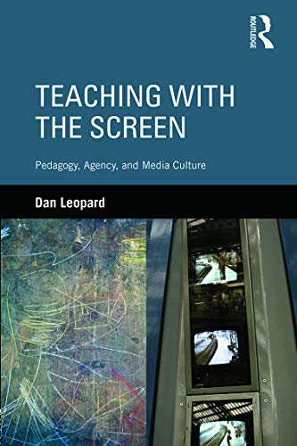 Beispielbild fr Teaching with the Screen: Pedagogy, Agency, and Media Culture zum Verkauf von Chiron Media