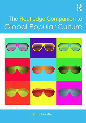 Beispielbild fr The Routledge Companion to Global Popular Culture (Routledge Media and Cultural Studies Companions) zum Verkauf von Chiron Media