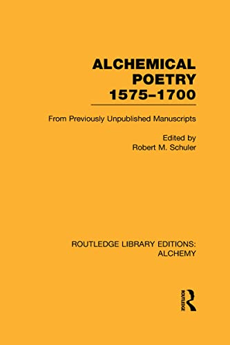 Stock image for Alchemical Poetry, 1575-1700: From Previously Unpublished Manuscripts (Routledge Library Editions: Alchemy) for sale by Chiron Media