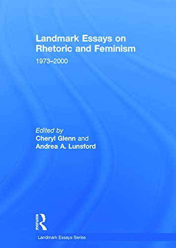 9780415642149: Landmark Essays on Rhetoric and Feminism: 1973-2000 (Landmark Essays Series)