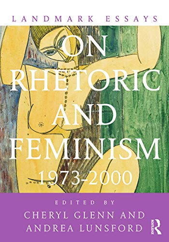 Beispielbild fr Landmark Essays on Rhetoric and Feminism : 1973-2000 zum Verkauf von Better World Books