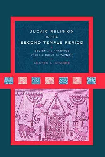 Beispielbild fr Judaic Religion in the Second Temple Period zum Verkauf von Blackwell's