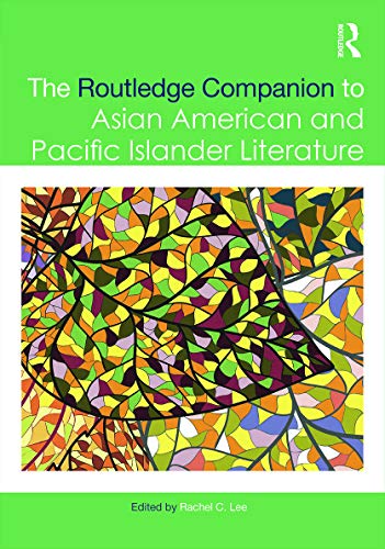 9780415642484: The Routledge Companion to Asian American and Pacific Islander Literature