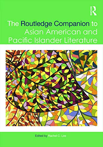 Stock image for The Routledge Companion to Asian American and Pacific Islander Literature (Routledge Literature Companions) for sale by Chiron Media