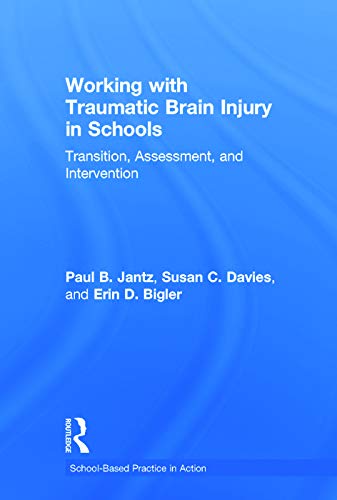 Beispielbild fr Working With Traumatic Brain Injury in Schools zum Verkauf von Blackwell's