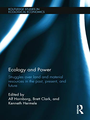 9780415643085: Ecology and power (Routledge Studies in Ecological Economics)