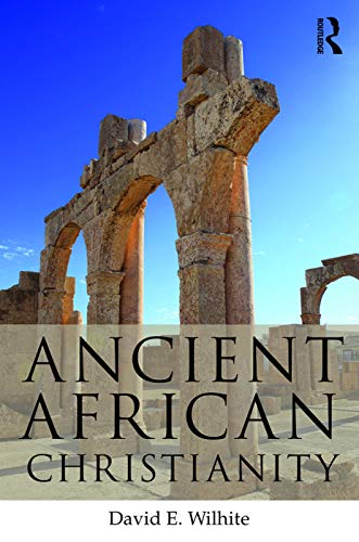 Beispielbild fr Ancient African Christians : An Introduction zum Verkauf von Better World Books