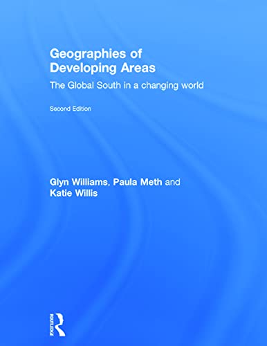 9780415643887: Geographies of Developing Areas: The Global South in a Changing World