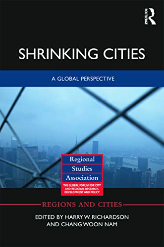 9780415643962: Shrinking Cities: A Global Perspective: 71 (Regions and Cities)