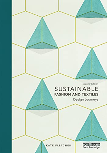9780415644556: Sustainable Fashion and Textiles: Design Journeys