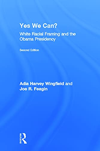 9780415645362: Yes We Can?: White Racial Framing and the Obama Presidency