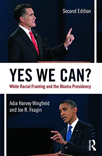 Imagen de archivo de Yes We Can?: White Racial Framing and the Obama Presidency a la venta por Blackwell's