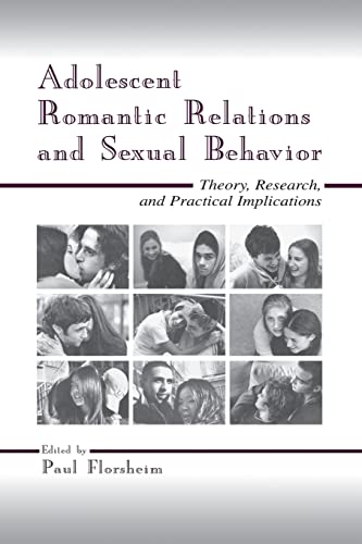 9780415645690: Adolescent Romantic Relations and Sexual Behavior: Theory, Research, and Practical Implications