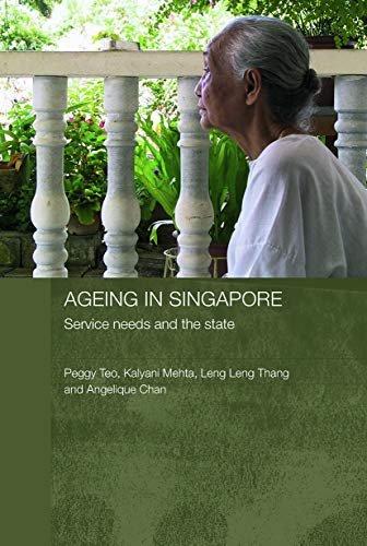 Stock image for Ageing in Singapore: Service needs and the state for sale by Revaluation Books