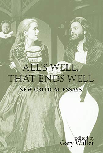 Beispielbild fr All's Well, That Ends Well (Shakespeare Criticism) zum Verkauf von Chiron Media