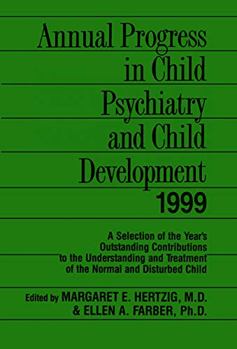 Stock image for Annual Progress in Child Psychiatry and Child Development 1999 for sale by Blackwell's