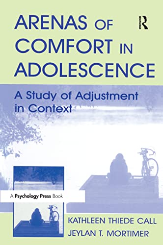 9780415645928: Arenas of Comfort in Adolescence: A Study of Adjustment in Context
