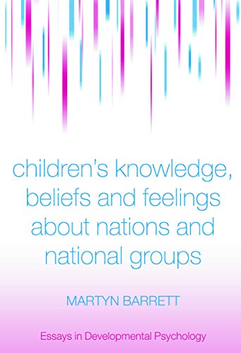 Stock image for Children's Knowledge, Beliefs and Feelings about Nations and National Groups for sale by Blackwell's