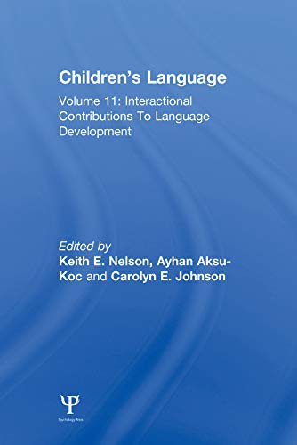 Beispielbild fr Children's Language: Volume 11: Interactional Contributions To Language Development zum Verkauf von Blackwell's