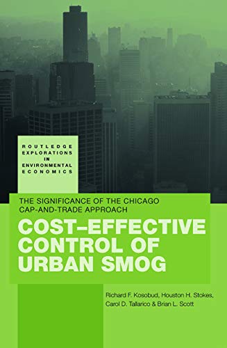 Stock image for Cost-Effective Control of Urban Smog: The Significance of the Chicago Cap-and-Trade Approach for sale by Revaluation Books