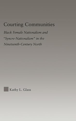 Courting Communities: Black Female Nationalism and 