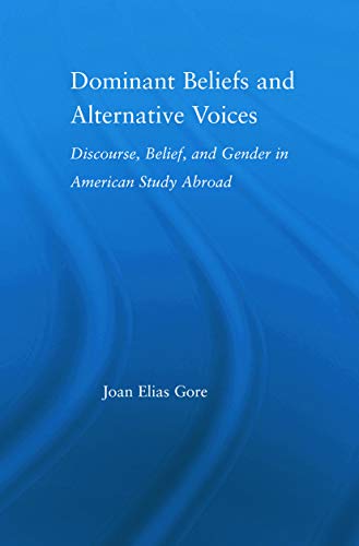 Beispielbild fr Dominant Beliefs and Alternative Voices: Discourse, Belief, and Gender in American Study zum Verkauf von Blackwell's