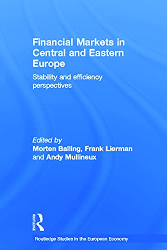 Stock image for Financial Markets in Central and Eastern Europe (Routledge Studies in the European Economy) for sale by Chiron Media