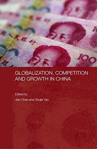 Beispielbild fr Globalization, Competition and Growth in China zum Verkauf von Blackwell's