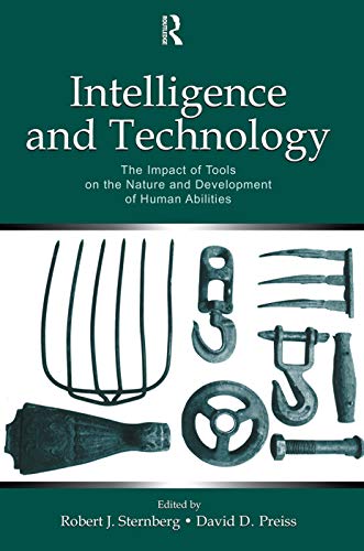 Beispielbild fr Intelligence And Technology: The Impact of Tools on the Nature and Development of Human Abilities (Educational Psychology Series) zum Verkauf von Chiron Media