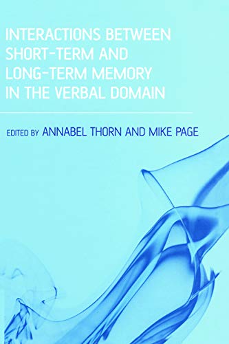 9780415648646: Interactions Between Short-Term and Long-Term Memory in the Verbal Domain