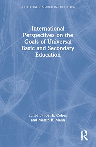 Stock image for International Perspectives on the Goals of Universal Basic and Secondary Education for sale by Blackwell's